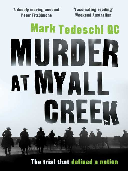 Title details for Murder at Myall Creek by Mark Tedeschi - Available